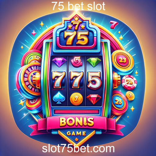 Descubra os Incríveis Jogos de Bônus no 75 Bet Slot